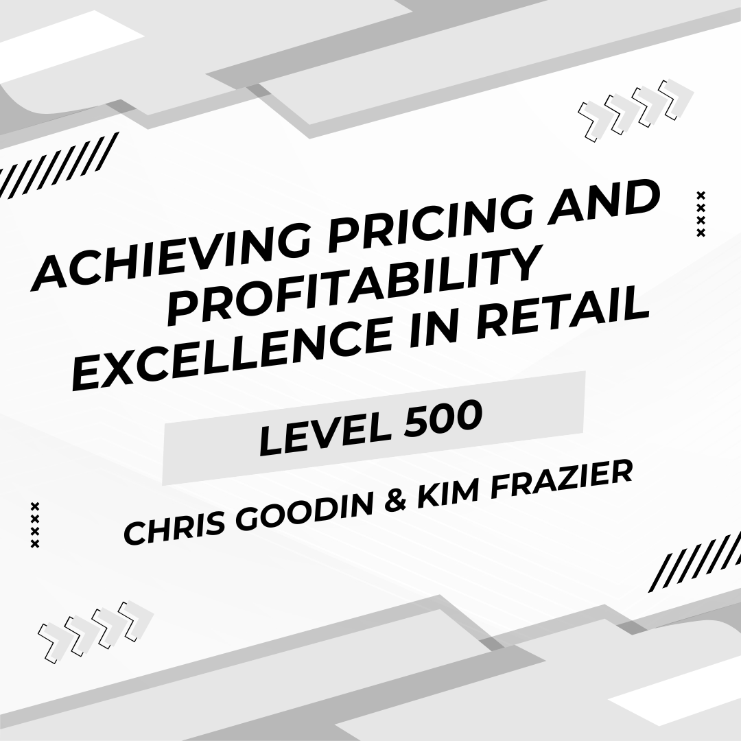 Achieving Pricing and Profitability Excellence in Retail